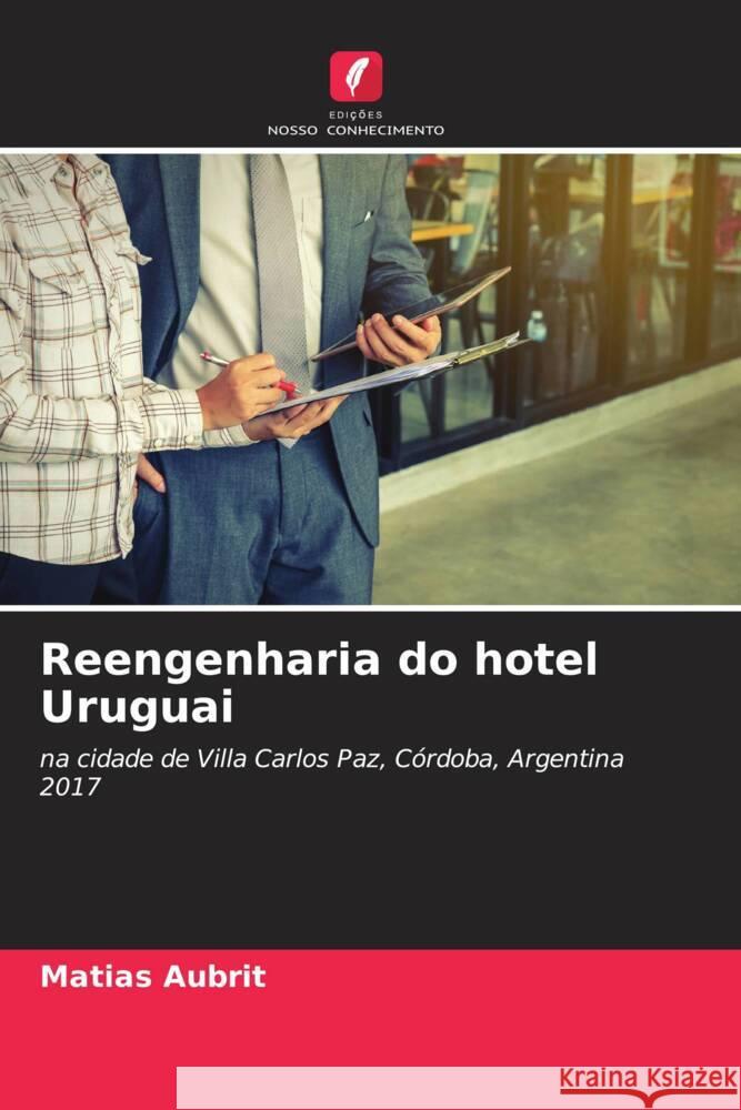 Reengenharia do hotel Uruguai Aubrit, Matias 9786206327493
