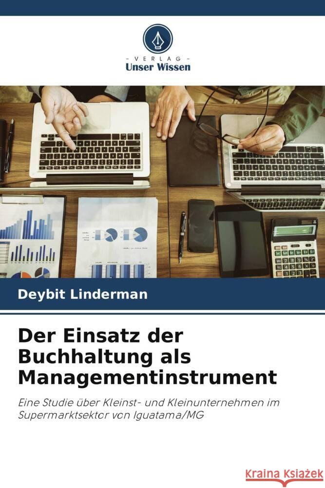 Der Einsatz der Buchhaltung als Managementinstrument Linderman, Deybit 9786206327691