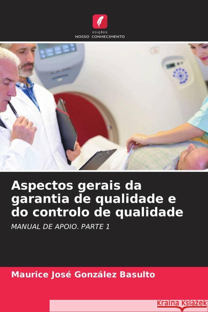 Aspectos gerais da garantia de qualidade e do controlo de qualidade González Basulto, Maurice José 9786206327783