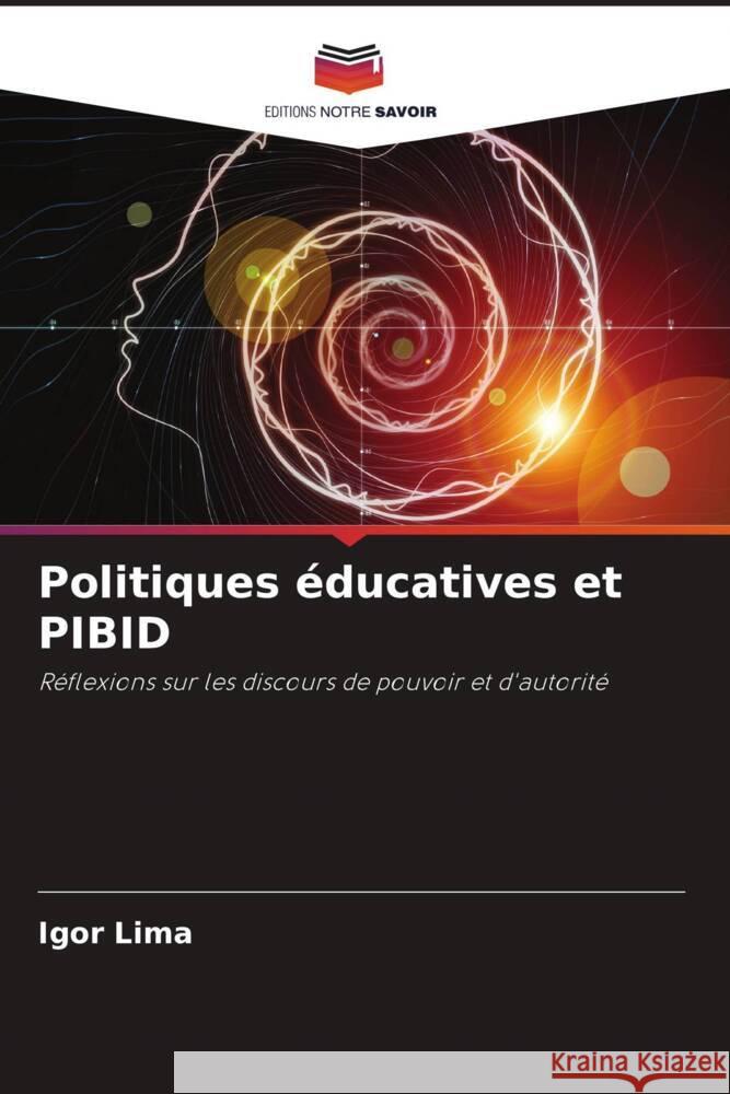 Politiques éducatives et PIBID Lima, Igor 9786206328681