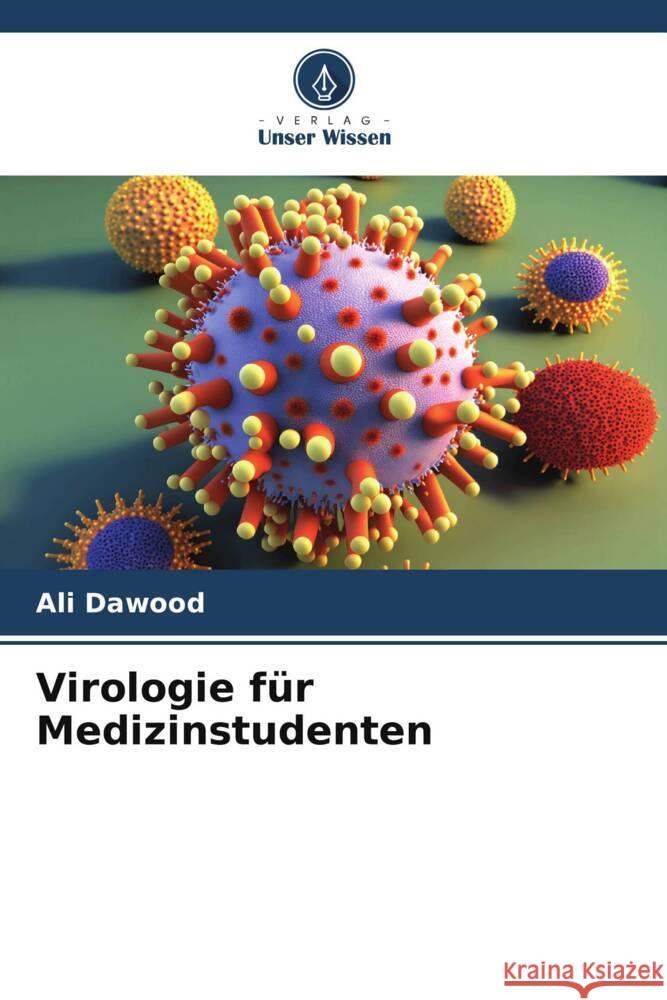 Virologie für Medizinstudenten Dawood, Ali 9786206328957