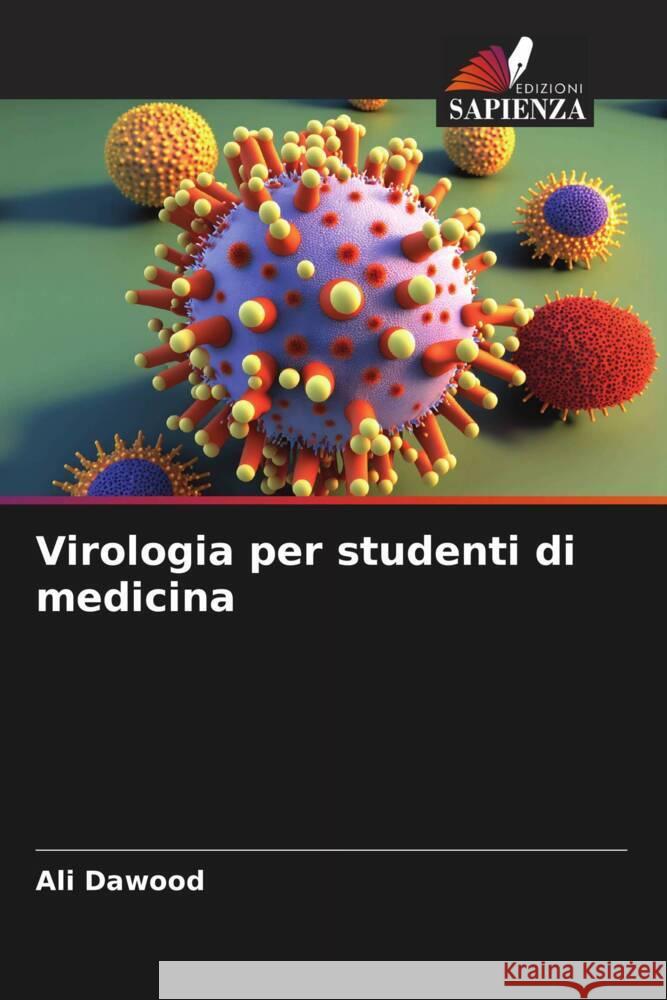 Virologia per studenti di medicina Dawood, Ali 9786206329046