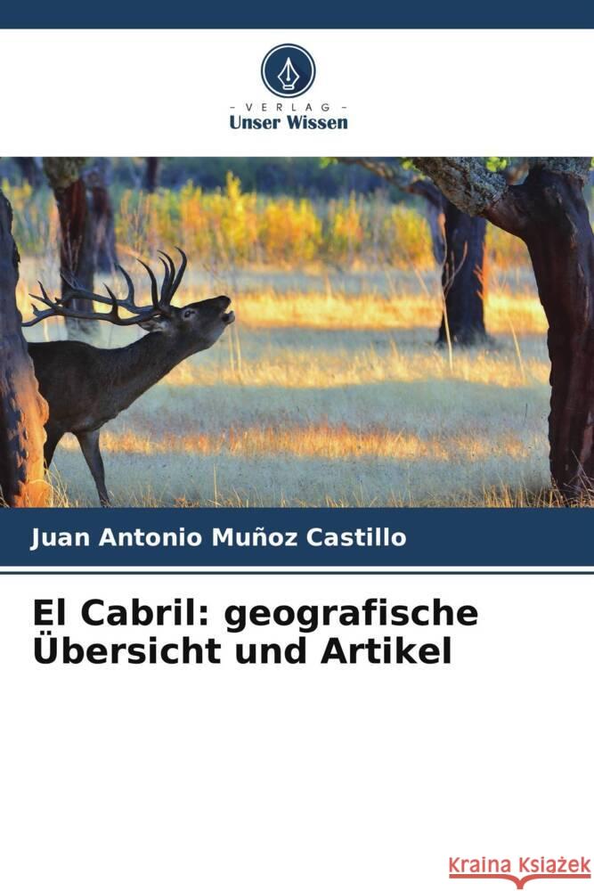 El Cabril: geografische Übersicht und Artikel Muñoz Castillo, Juan Antonio 9786206330875