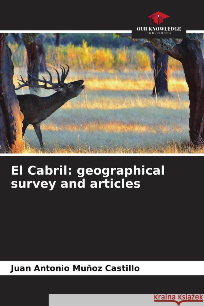 El Cabril: geographical survey and articles Muñoz Castillo, Juan Antonio 9786206330882