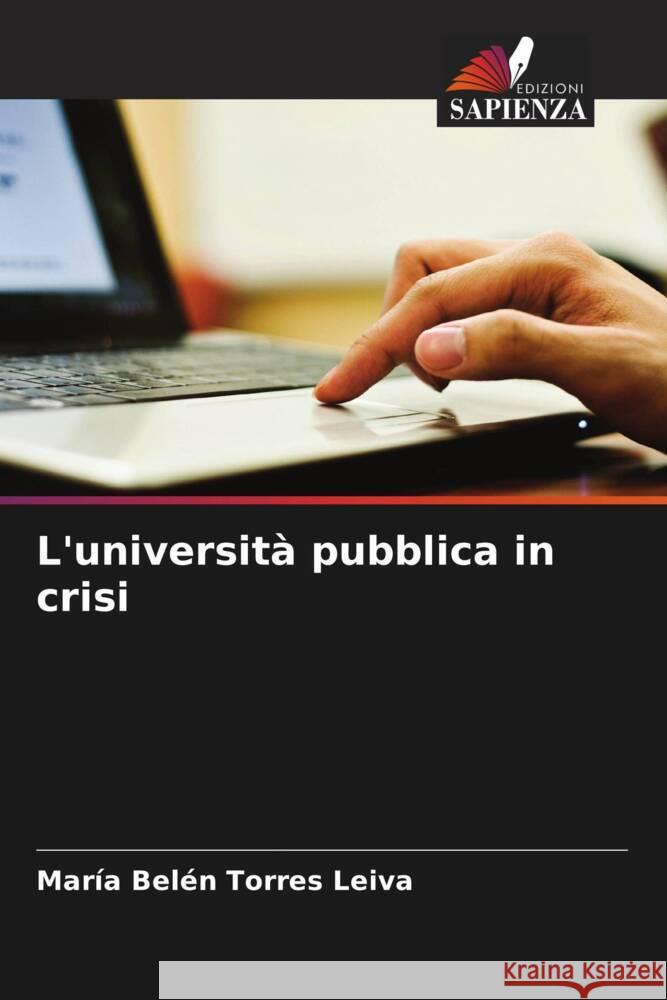 L'università pubblica in crisi Torres Leiva, María Belén 9786206330950