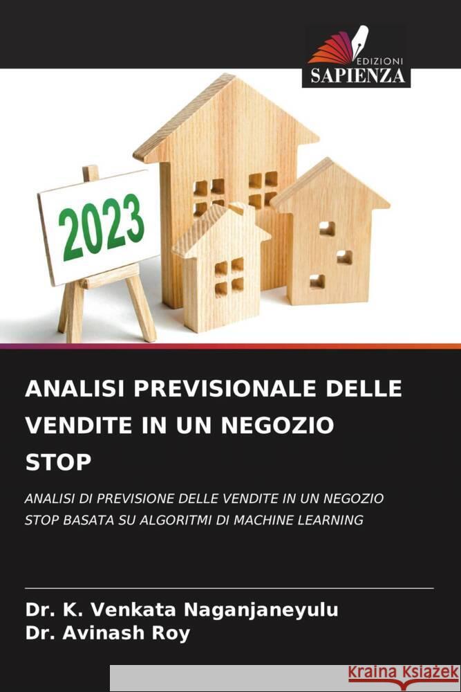 ANALISI PREVISIONALE DELLE VENDITE IN UN NEGOZIO STOP Venkata Naganjaneyulu, Dr. K., Roy, Dr. Avinash 9786206331148 Edizioni Sapienza