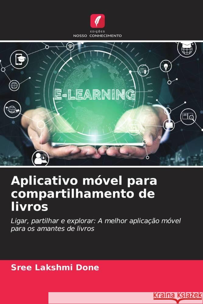 Aplicativo móvel para compartilhamento de livros DONE, SREE LAKSHMI 9786206331230