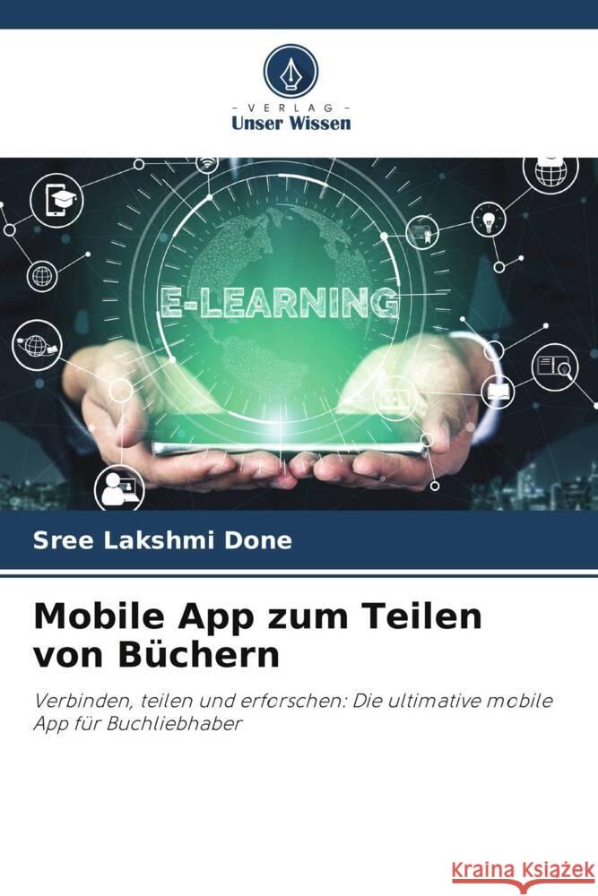 Mobile App zum Teilen von Büchern DONE, SREE LAKSHMI 9786206331247