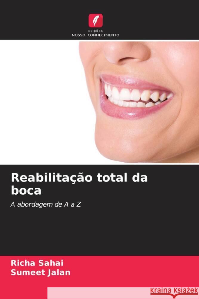 Reabilitação total da boca Sahai, Richa, Jalan, Sumeet 9786206332077