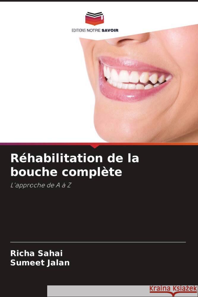 Réhabilitation de la bouche complète Sahai, Richa, Jalan, Sumeet 9786206332107