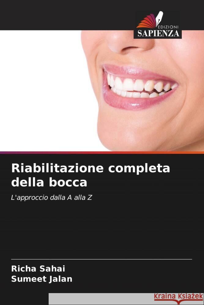 Riabilitazione completa della bocca Sahai, Richa, Jalan, Sumeet 9786206332114