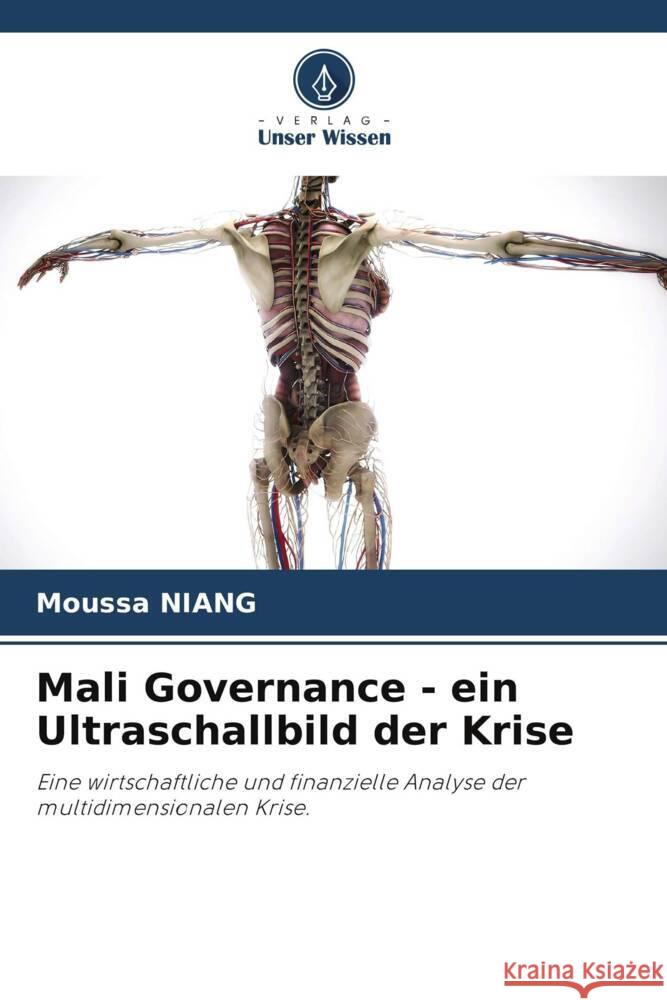 Mali Governance - ein Ultraschallbild der Krise NIANG, Moussa 9786206332558