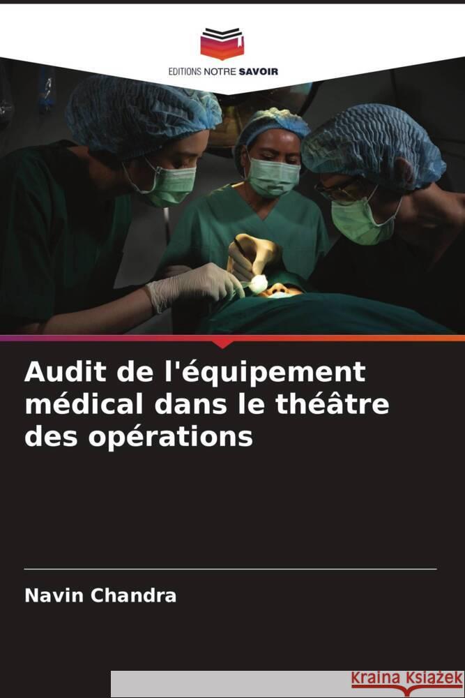 Audit de l'équipement médical dans le théâtre des opérations Chandra, Navin 9786206332992