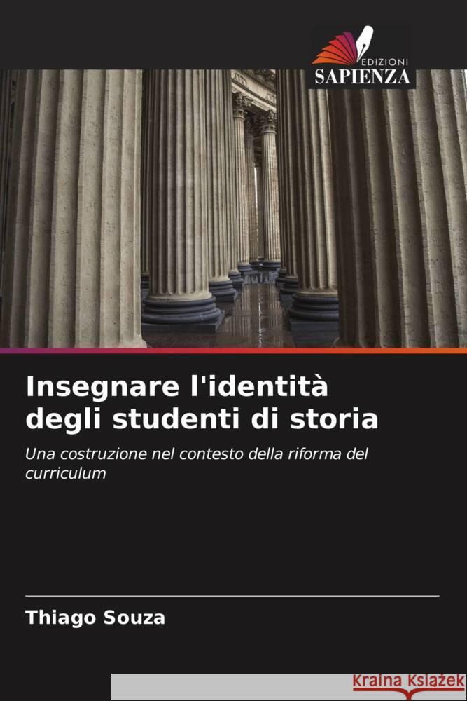 Insegnare l'identità degli studenti di storia Souza, Thiago 9786206333319