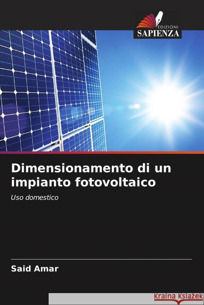 Dimensionamento di un impianto fotovoltaico Said Amar 9786206334897