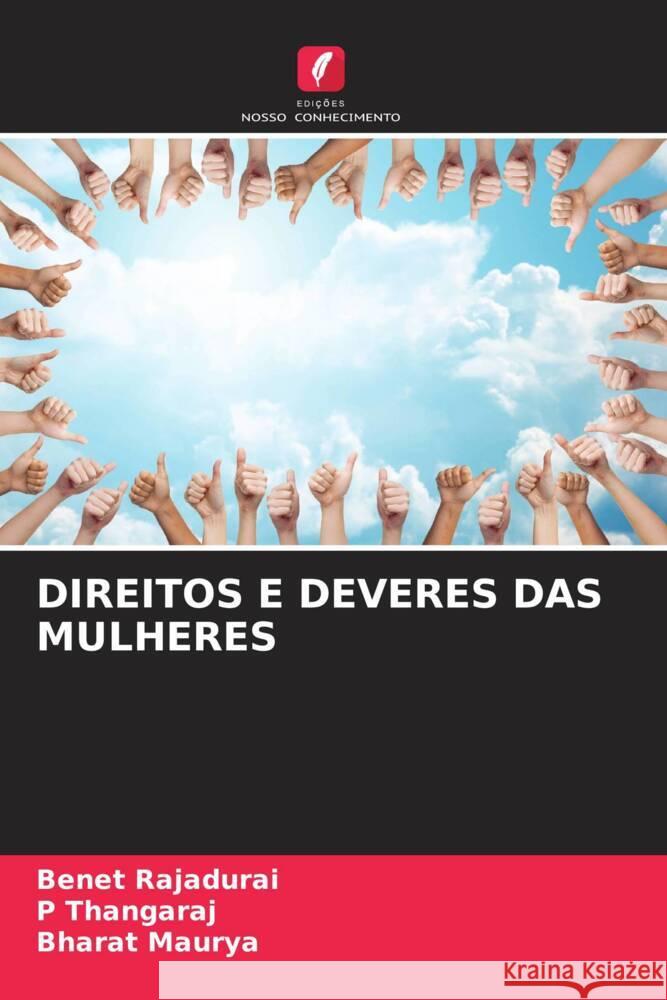 DIREITOS E DEVERES DAS MULHERES Rajadurai, Benet, Thangaraj, P, Maurya, Bharat 9786206335658 Edições Nosso Conhecimento