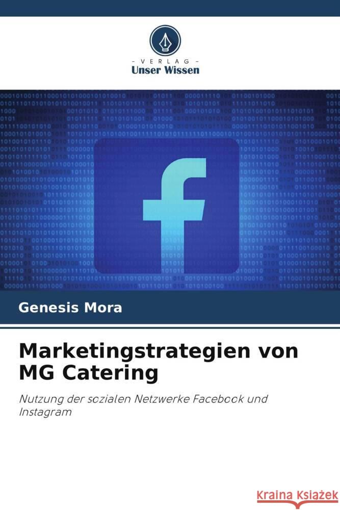 Marketingstrategien von MG Catering Mora, Genesis 9786206336747