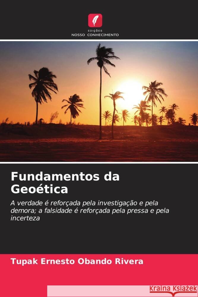 Fundamentos da Geoética Obando Rivera, Tupak Ernesto 9786206337386