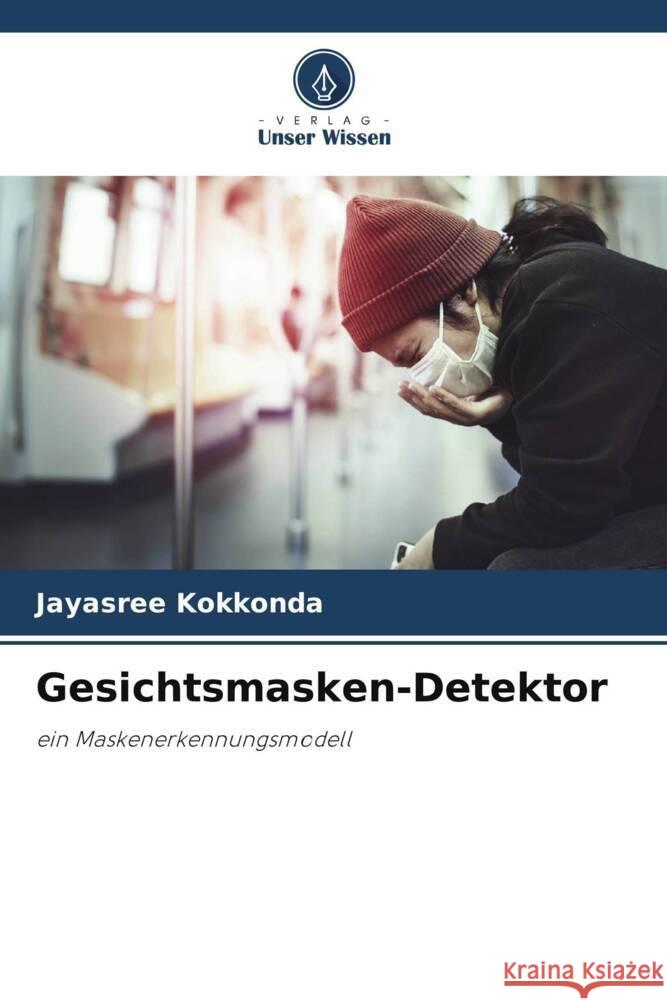 Gesichtsmasken-Detektor Kokkonda, Jayasree 9786206339144