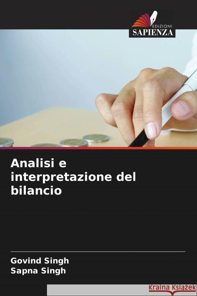 Analisi e interpretazione del bilancio Singh, Govind, Singh, Sapna 9786206339373 Edizioni Sapienza