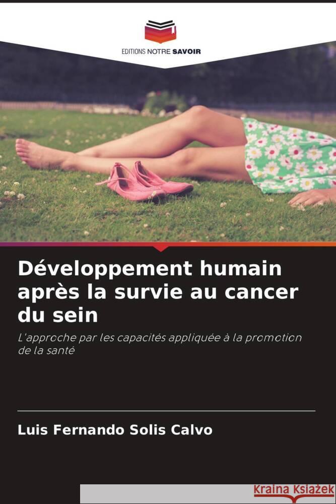 Développement humain après la survie au cancer du sein Solís Calvo, Luis Fernando 9786206342175