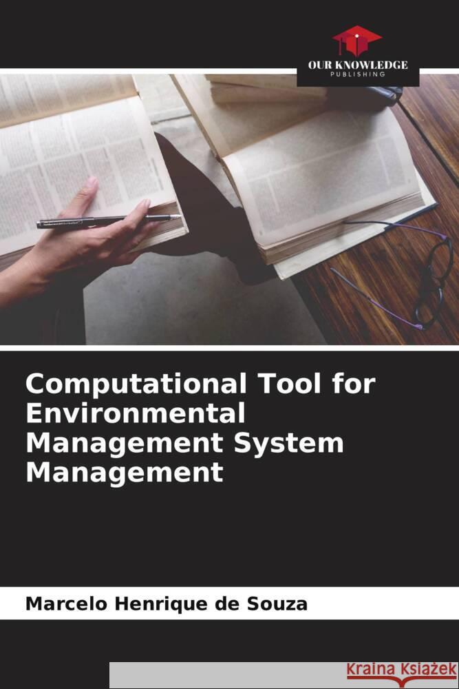 Computational Tool for Environmental Management System Management Henrique de Souza, Marcelo 9786206343318