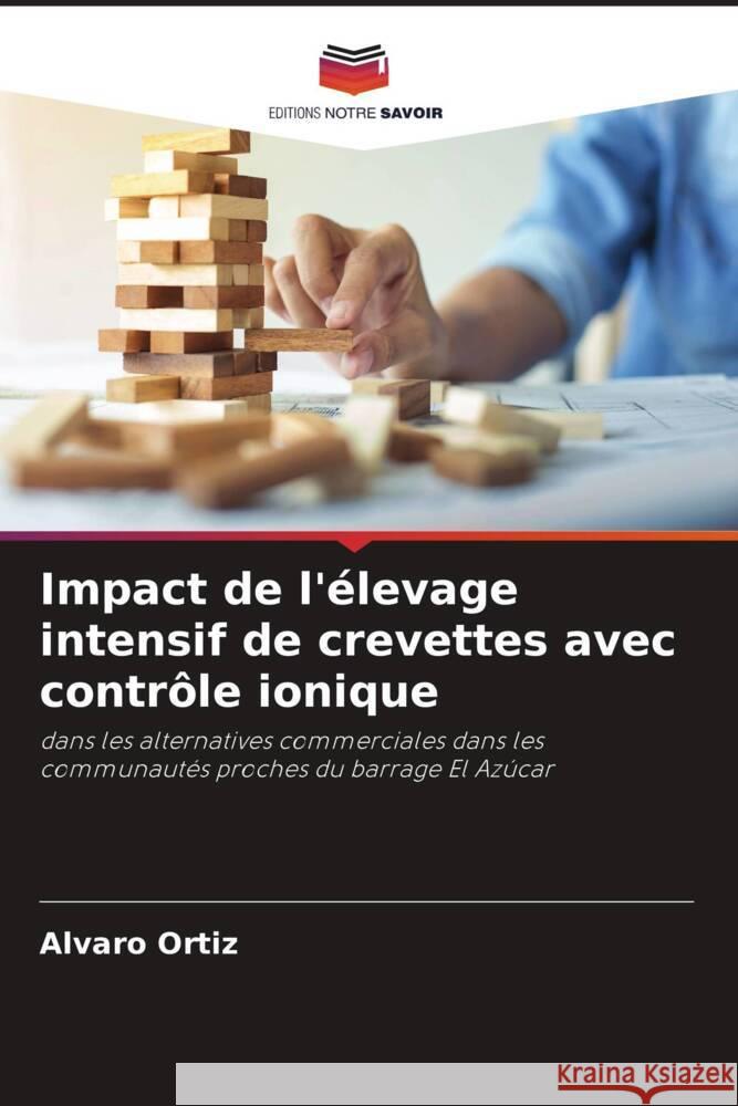 Impact de l'élevage intensif de crevettes avec contrôle ionique Ortiz, Alvaro 9786206344759