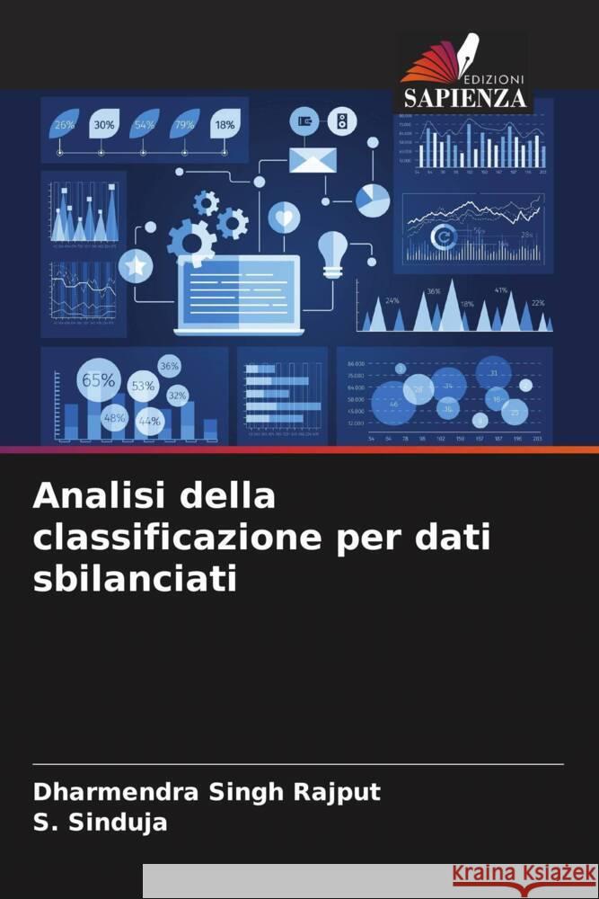 Analisi della classificazione per dati sbilanciati Rajput, Dharmendra Singh, Sinduja, S. 9786206345459