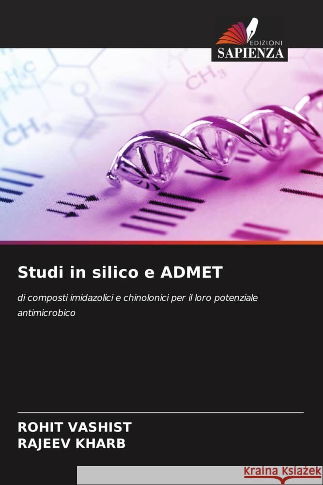 Studi in silico e ADMET Vashist, Rohit, Kharb, Rajeev 9786206345756