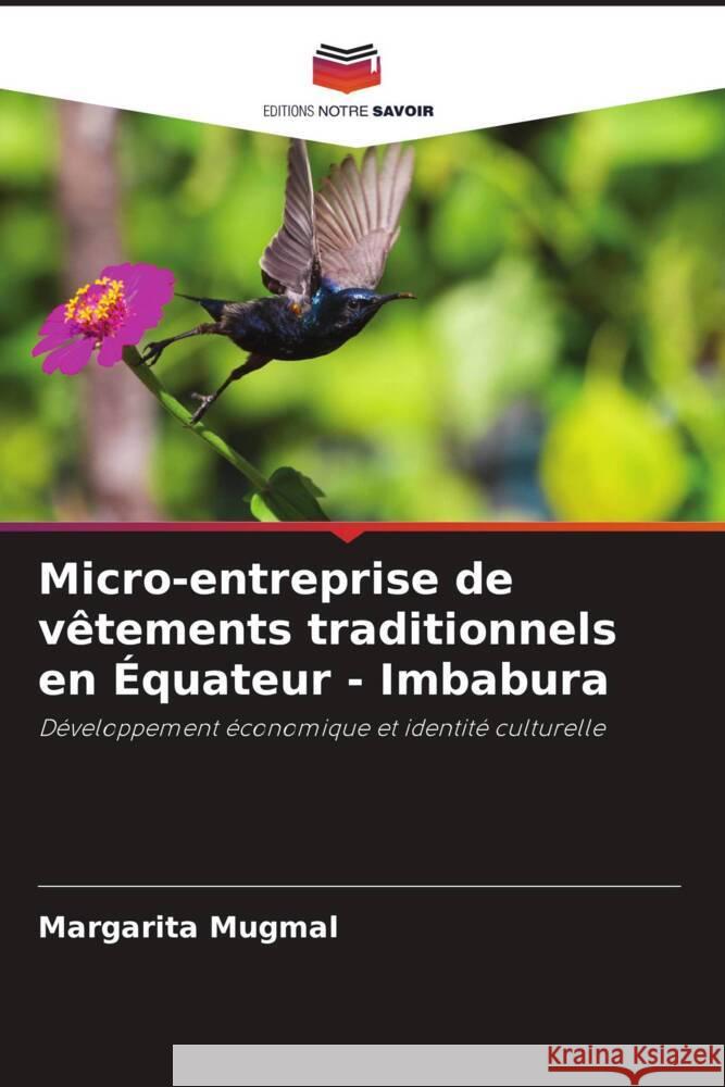 Micro-entreprise de vêtements traditionnels en Équateur - Imbabura Mugmal, Margarita 9786206346289