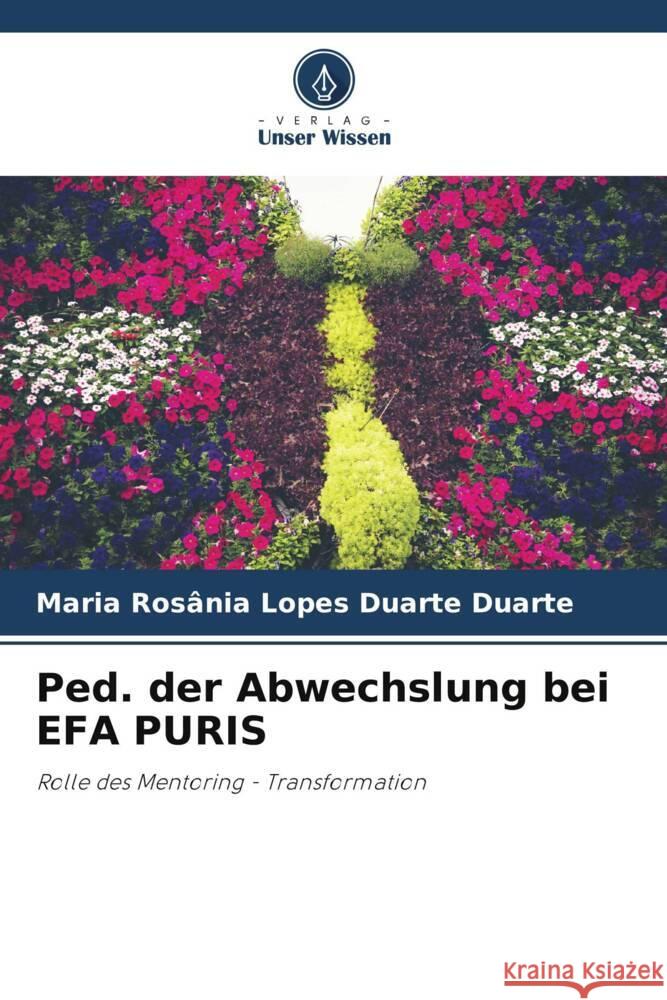 Ped. der Abwechslung bei EFA PURIS Duarte, Maria Rosânia Lopes Duarte 9786206346555