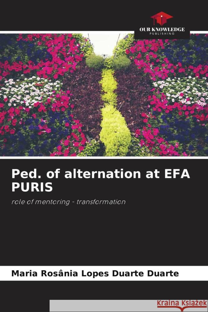 Ped. of alternation at EFA PURIS Duarte, Maria Rosânia Lopes Duarte 9786206346562