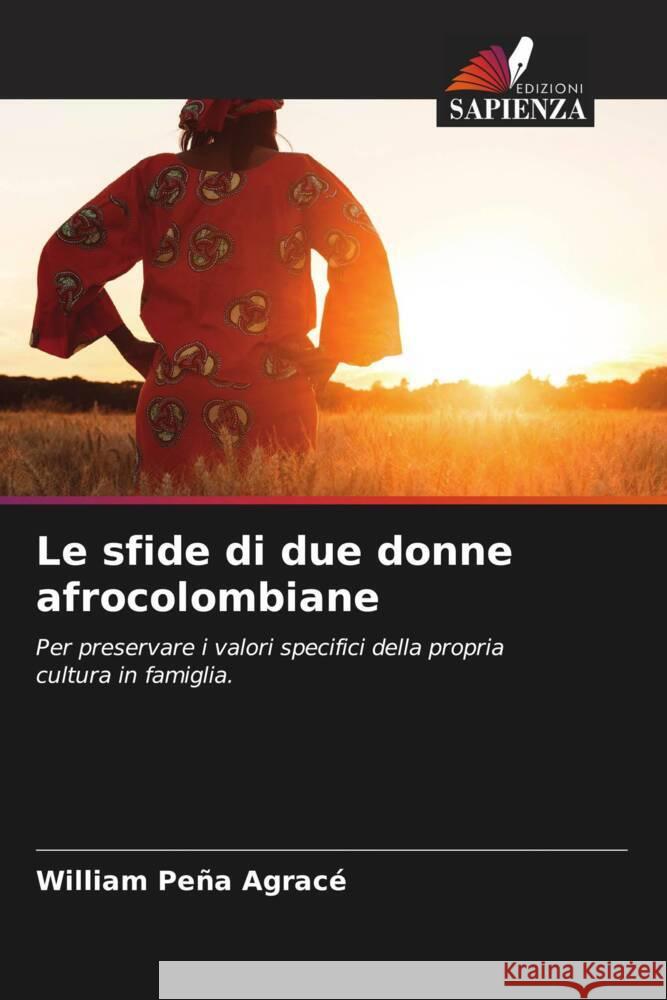 Le sfide di due donne afrocolombiane Peña Agracé, William 9786206350422