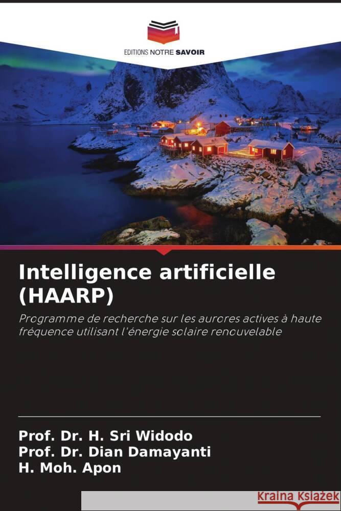 Intelligence artificielle (HAARP) Widodo, Prof. Dr. H. Sri, Damayanti, Dian, Apon, H. Moh. 9786206350798