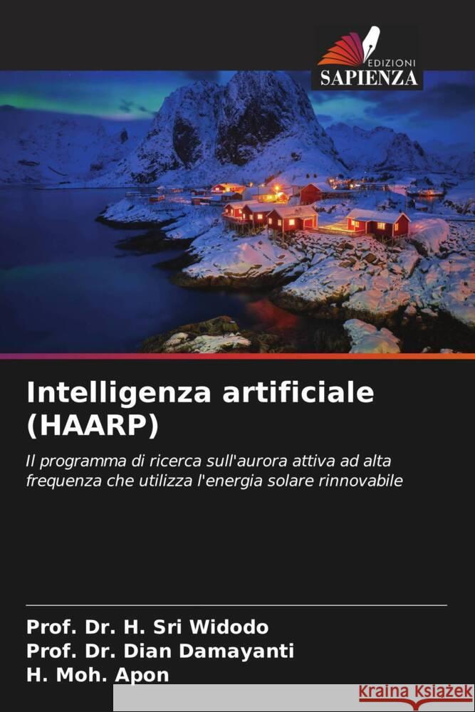 Intelligenza artificiale (HAARP) Widodo, Prof. Dr. H. Sri, Damayanti, Dian, Apon, H. Moh. 9786206350811