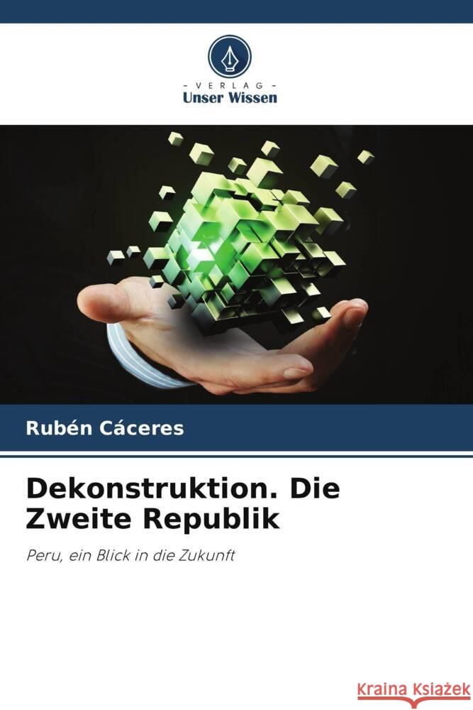 Dekonstruktion. Die Zweite Republik CACERES, RUBEN 9786206351061