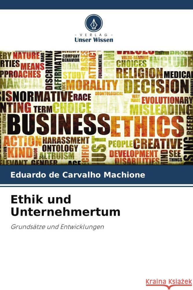 Ethik und Unternehmertum de Carvalho Machione, Eduardo 9786206351412