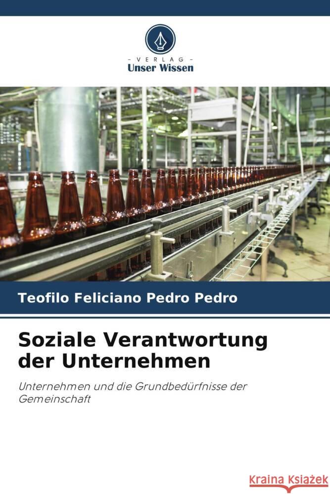 Soziale Verantwortung der Unternehmen Pedro, Teofilo Feliciano Pedro 9786206351757