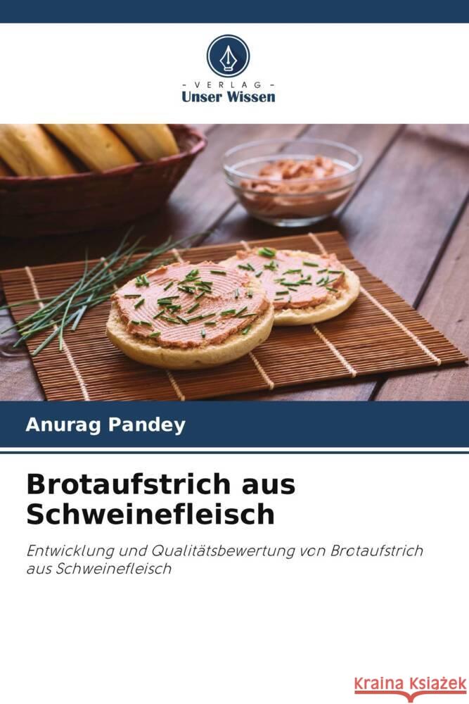 Brotaufstrich aus Schweinefleisch Pandey, Anurag 9786206352266