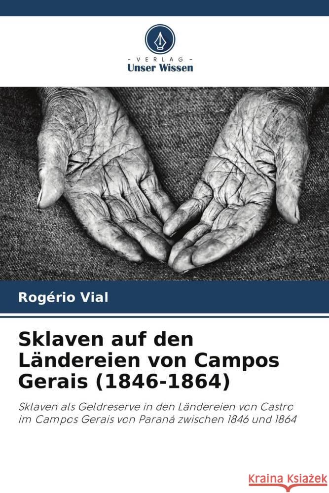 Sklaven auf den Ländereien von Campos Gerais (1846-1864) Vial, Rogério 9786206354536