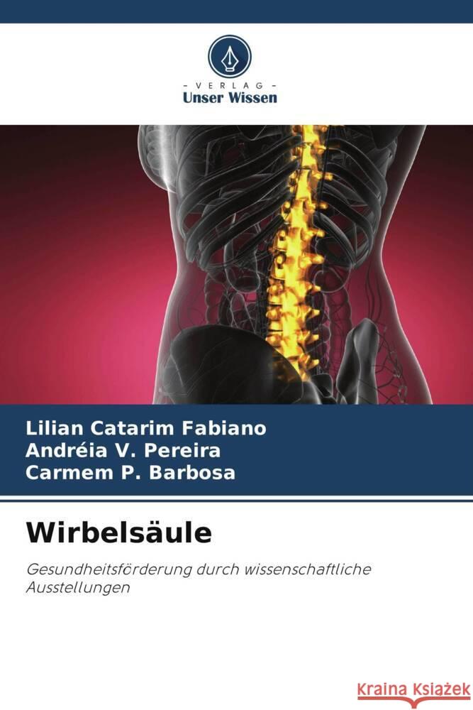 Wirbelsäule Fabiano, Lilian Catarim, Pereira, Andréia V., P. Barbosa, Carmem 9786206356240 Verlag Unser Wissen