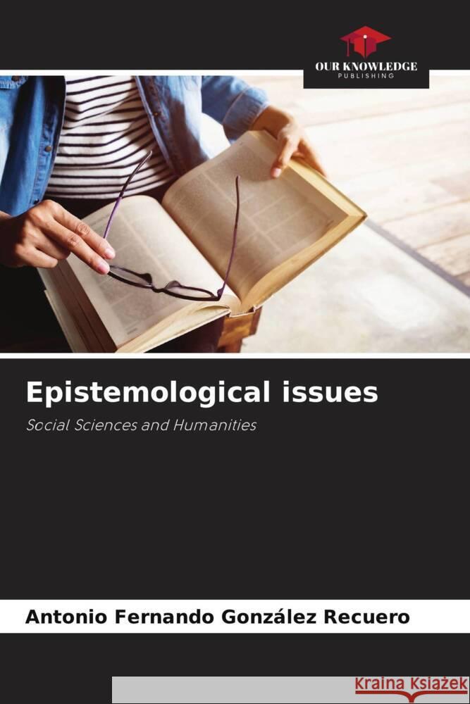 Epistemological issues González Recuero, Antonio Fernando 9786206358077