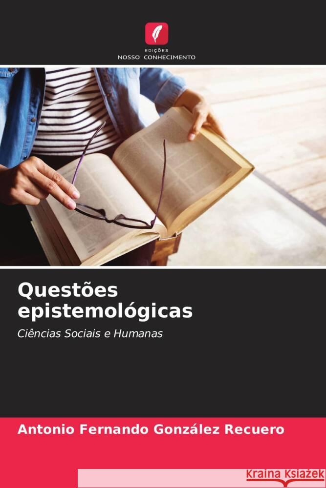 Questões epistemológicas González Recuero, Antonio Fernando 9786206358114