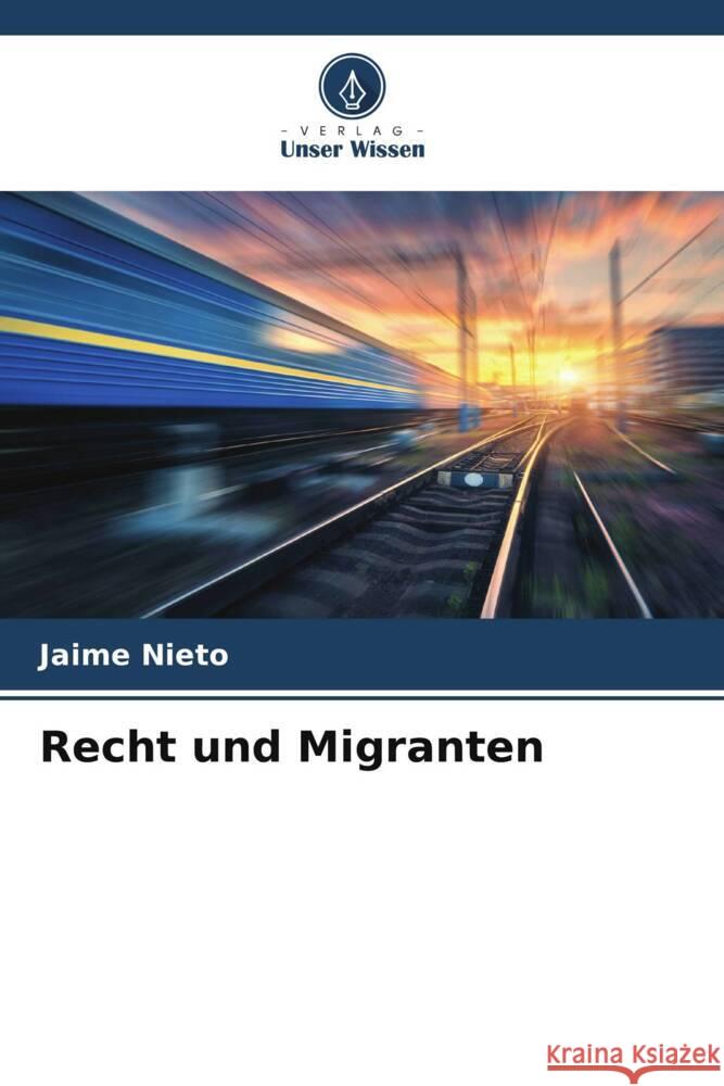 Recht und Migranten Nieto, Jaime 9786206359050