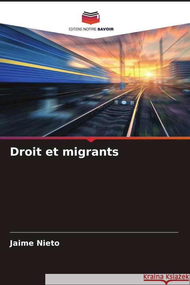 Droit et migrants Nieto, Jaime 9786206359074