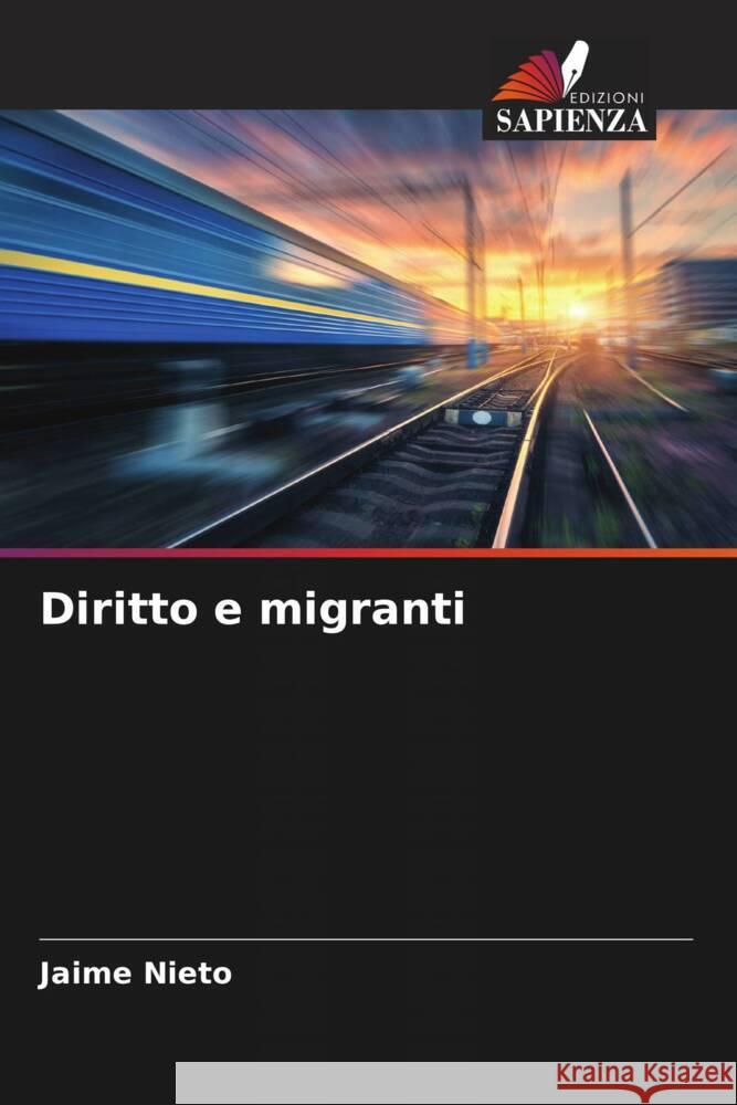 Diritto e migranti Nieto, Jaime 9786206359081