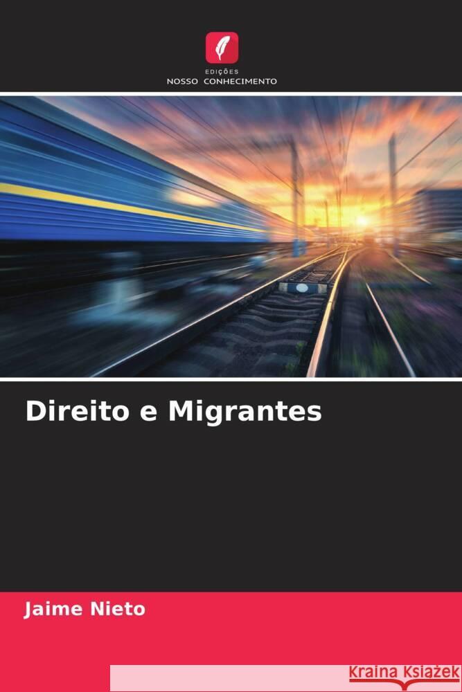 Direito e Migrantes Nieto, Jaime 9786206359098