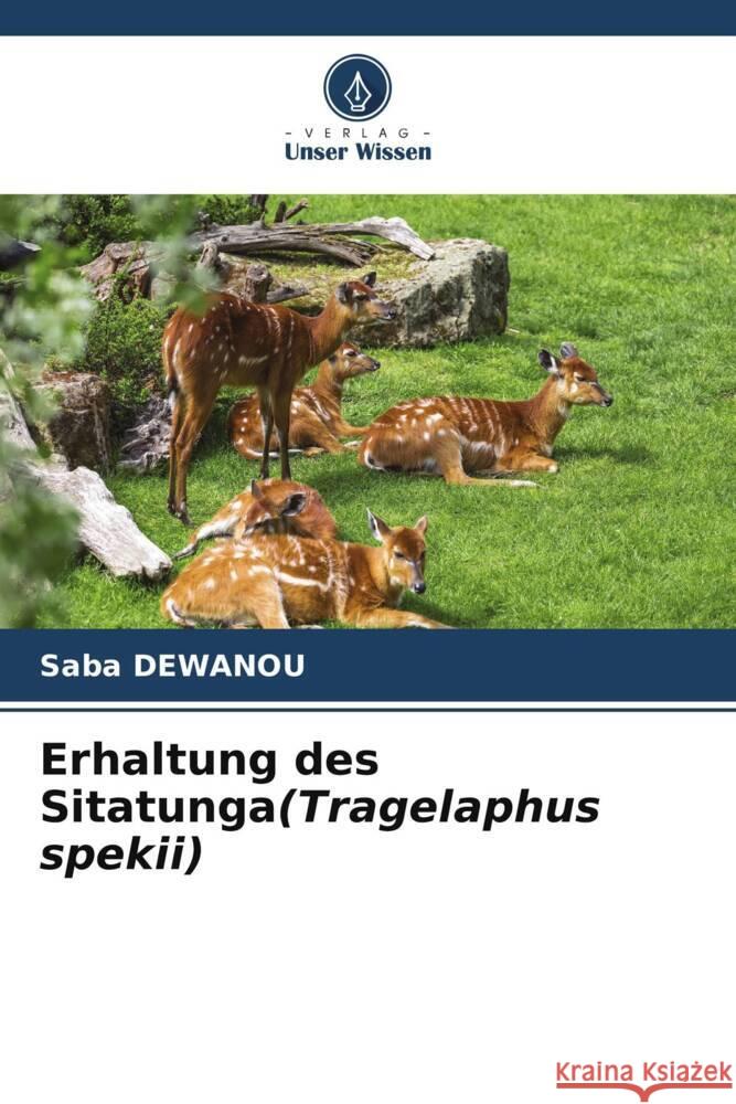 Erhaltung des Sitatunga(Tragelaphus spekii) DEWANOU, Saba 9786206359272