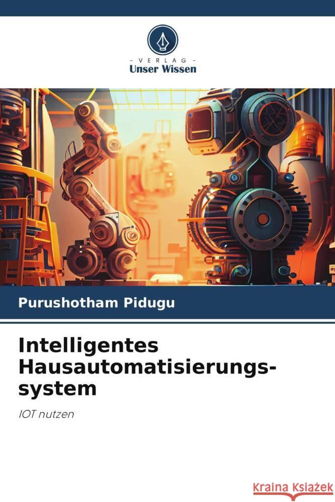 Intelligentes Hausautomatisierungs- system Pidugu, Purushotham 9786206359524