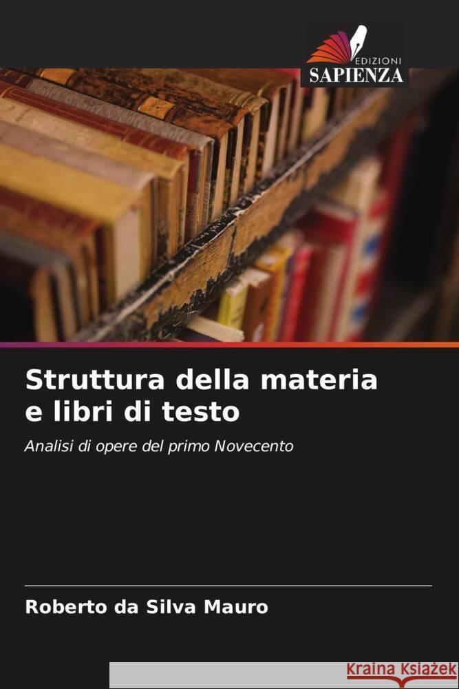 Struttura della materia e libri di testo Mauro, Roberto da Silva 9786206360575